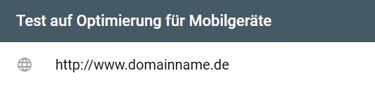 Ist Ihre Webseite für Mobilgeräte optimiert? Geben Sie zum Testen eine URL ein.